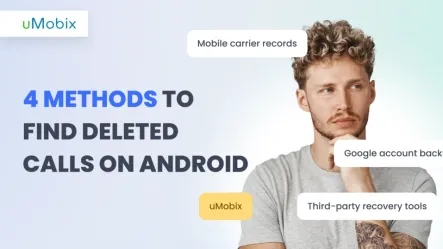 How to See Deleted Calls: Methods That Actually Work