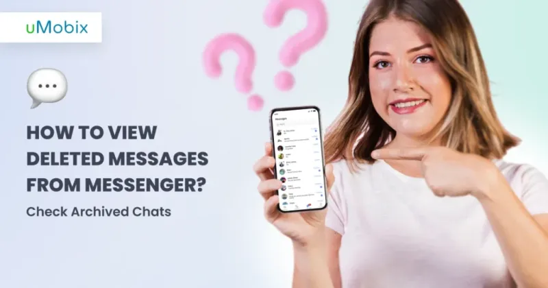 Überprüfen Sie archivierte Chats, um gelöschte Nachrichten aus Messenger anzuzeigen