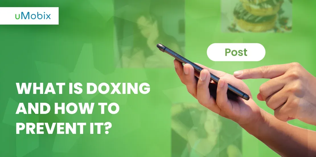 Qu'est-ce que le Doxing et comment l'éviter ? Qu'est-ce que le Doxing et comment l'éviter ?