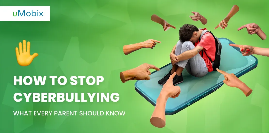 How to Stop Cyberbullying: What Every Parent Should Know