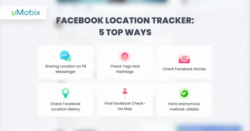 Facebook Location Tracker: 5 Top Ways