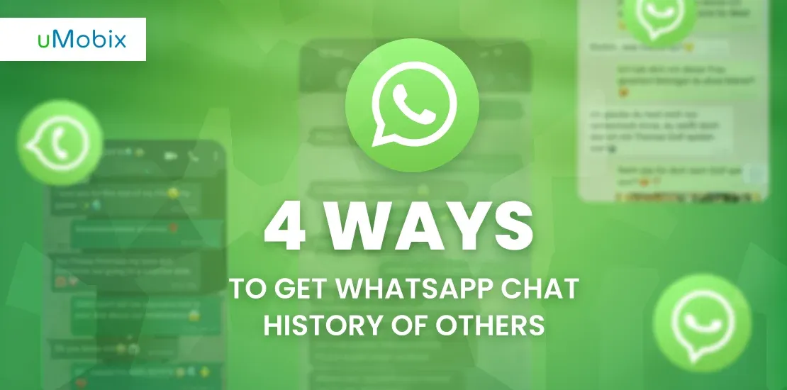 4 Wege, den WhatsApp-Chatverlauf anderer zu erhalten 4 Wege, den WhatsApp-Chatverlauf anderer zu erhalten