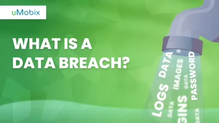What Is a Data Breach? What Is a Data Breach?