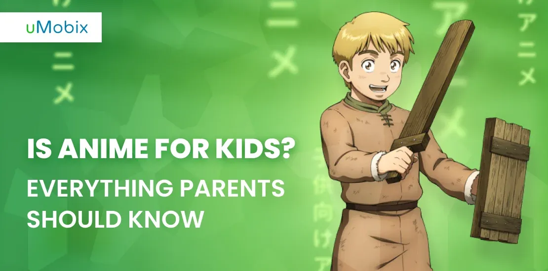 Is Anime for Kids? Everything Parents Should Know Is Anime for Kids? Everything Parents Should Know