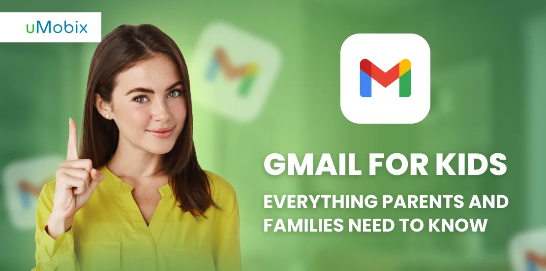 Gmail for Kids: Everything Parents and Families Need to Know