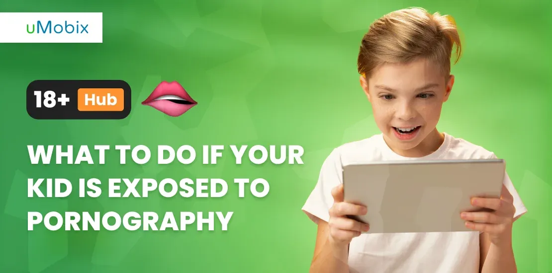 Que faire si votre enfant est exposé à la pornographie ? Que faire si votre enfant est exposé à la pornographie ?