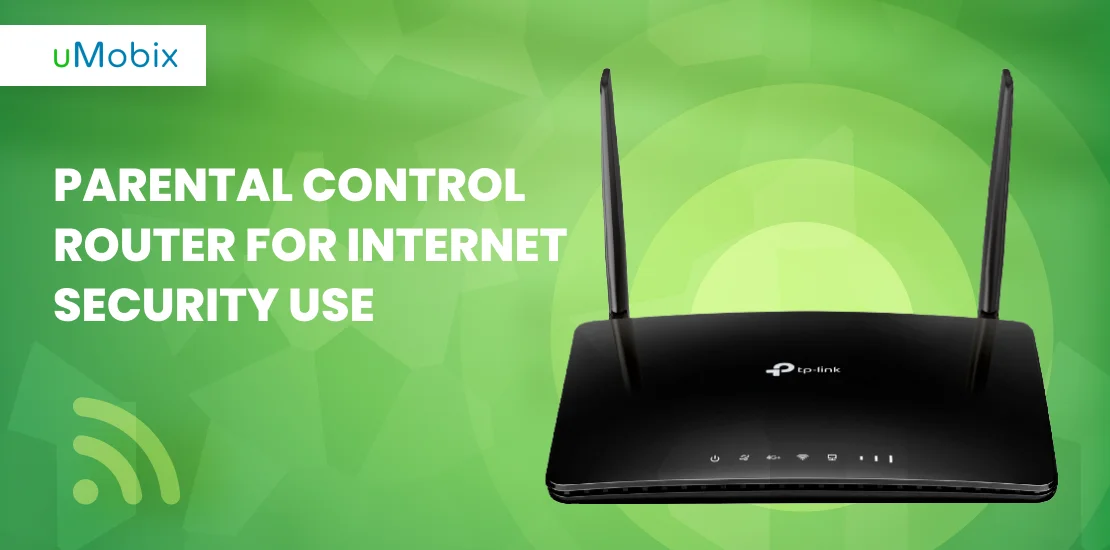 Parental control router for Internet security use