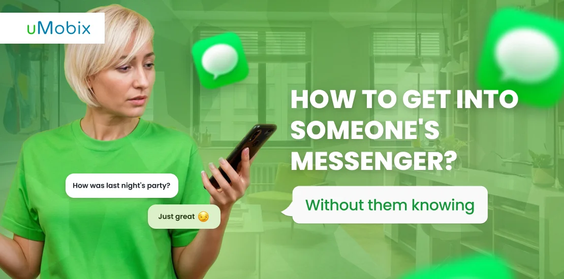 How to Get Into Someone's Messenger Without Them Knowing