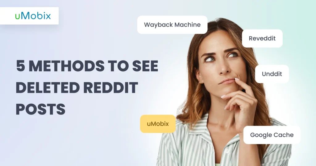  How to find deleted Reddit posts: 5 methods that work 
